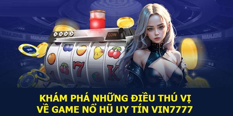 Bất cứ ai cũng cần tạo tài khoản để chơi game nổ hũ Vin777