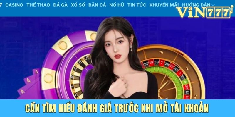 Đánh Giá Vin777 Chi Tiết - Trải Nghiệm Chơi Game Ấn Tượng Cần tìm hiểu đánh giá trước khi mở tài khoản
