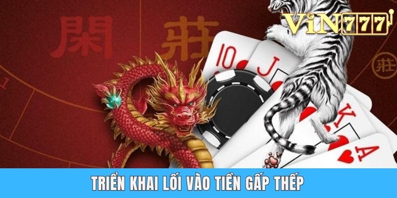 Game Rồng Hổ - Luật Chơi Và Bí Quyết Tối Ưu Lợi Nhuận Triển khai lối vào tiền gấp thếp
